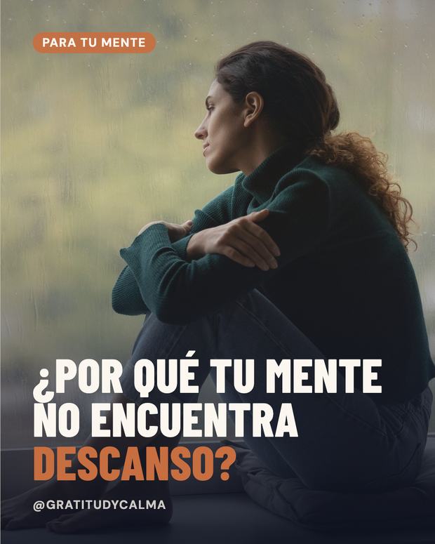 Portada de campaña de Gratitud y Calma: «¿Por qué tu mente no encuentra descanso?»